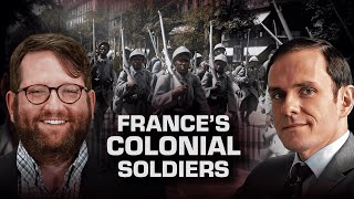 France’s Colonial Soldiers: Forgotten Stories of a Global Army | WW1 Podcast Episode: 95