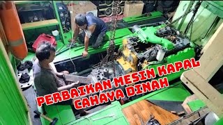PROSES PERBAIKAN MESIN KAPAL