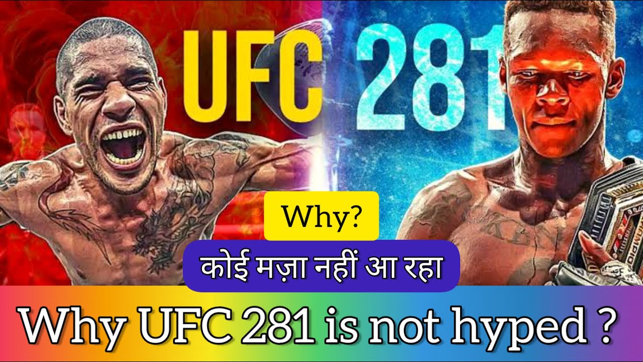 Why UFC 281 Is Not Hyped As UFC 280 In Hindi UFC In Hindi UFC why-ufc-281-is-not-hyped-as-ufc-280-in-hindi-ufc-in-hindi-ufc