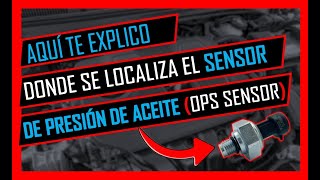 Donde Va El SENSOR DE PRESIÓN De ACEITE Del Motor (Ubicación Del Sensor De Presión de Aceite OPS)🔥 Net Worth
