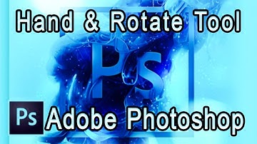 Photoshop Tools For Beginners | Hand & Rotate Tool