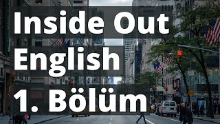 Inside Out English - 1 - İngilizce Dinleme Egzersizleri Ve Günlük Konuşma Diyalogları