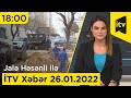 İTV Xəbər - 26.01.2022 (18:00)