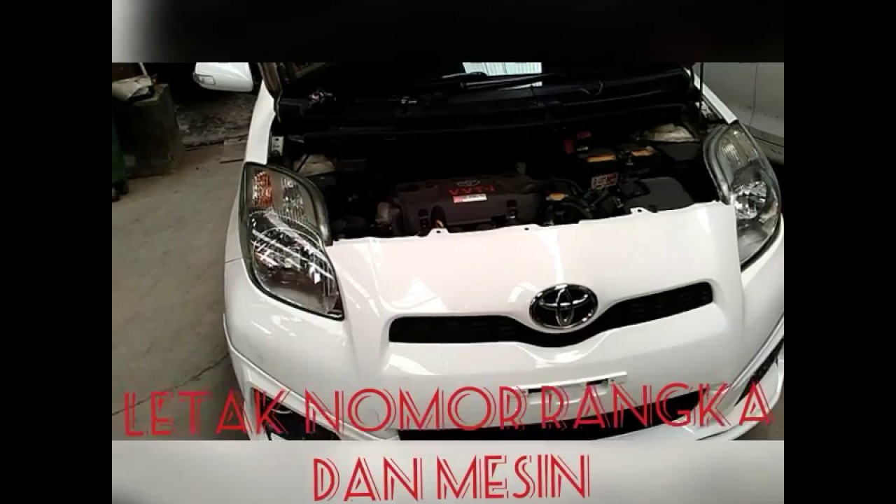 Cara Mudah Gesek Nomor Rangka Dan Nomor Mesin Toyota Yaris Tanpa Bongkar - Youtube