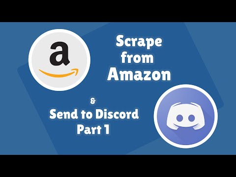 Scrape Products from Amazon and send them to Discord using Python - part 1