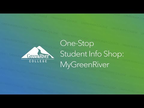 One-Stop Student Info Shop: MyGreenRiver