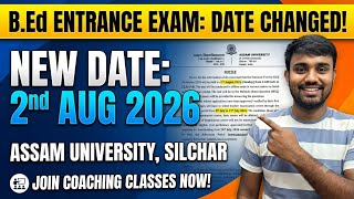🔥 B. ED Exam Date Changed? Assam University Silchar, Join Entrance Coaching Classes - 8638235914