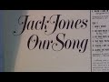Our Song by Jack Jones
