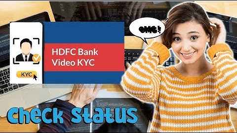HDFC Bank Video Kyc Status Kaise Check Kare ll #hdfcbank #videokyc @Himanshi_kaur1998