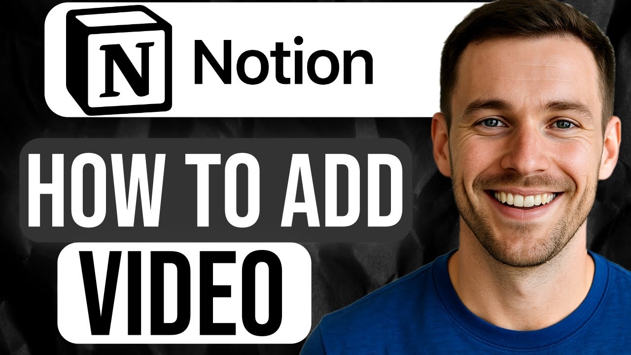 How to Add a Video in Notion (Step-by-Step Tutorial) 2025 - YouTube