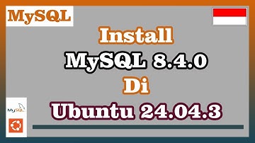 Install MySQL 8.4.0 di Ubuntu 24.04.3