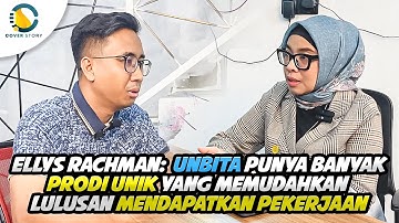 ELLYS RACHMAN: UNBITA Banyak Prodi Unik, Mudahkan Lulusan dapat Kerja | CoverStroy #Eps019