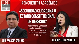 Claudia Felix Pacheco y Luis Francia: Justicia Penal Juvenil, STC 2/2026, Ley 32330