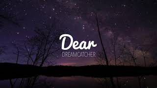 Dreamcatcher (드림캐쳐) - Dear Piano Cover