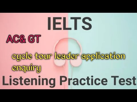 Ielts Listening Practice Test With Answers, Cycle Tour Leader Application Enquiry Listening Ielts
