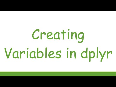 Creating Variables in dplyr