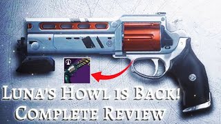 Luna's Howl is Back and It 2-Taps?! | How To Get + God Roll Guide |Brave Arsenal Edition| Destiny 2|