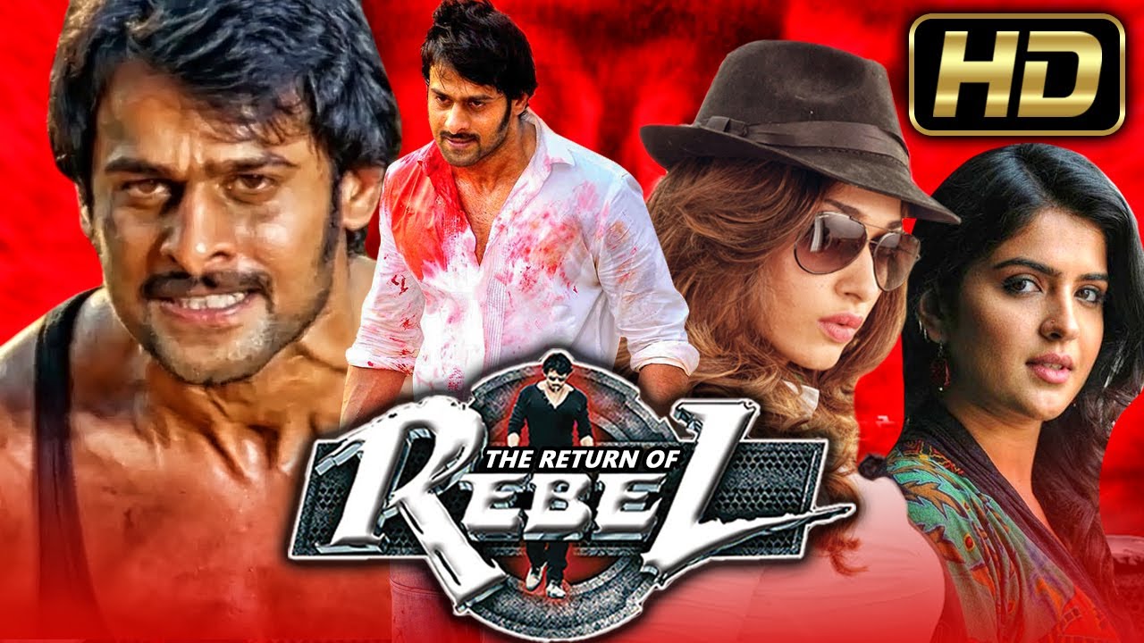 The Return of Rebel HD   Action Hindi Dubbed Full Movie  Prabhas Tamannaah Bhatia Deeksha Seth