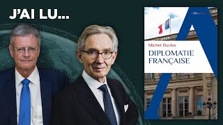 J'ai lu... « Diplomatie française » par Michel Duclos