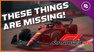 3 Things MISSING In F1 Manager 22!