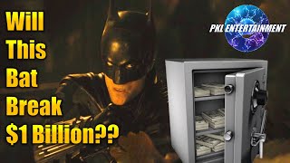 WILL THE BATMAN MAKE A BILLION AT THE BOX OFFICE?