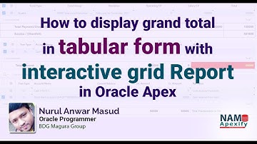 How to display grand total in tabular form with interactive grid report in oracle apex