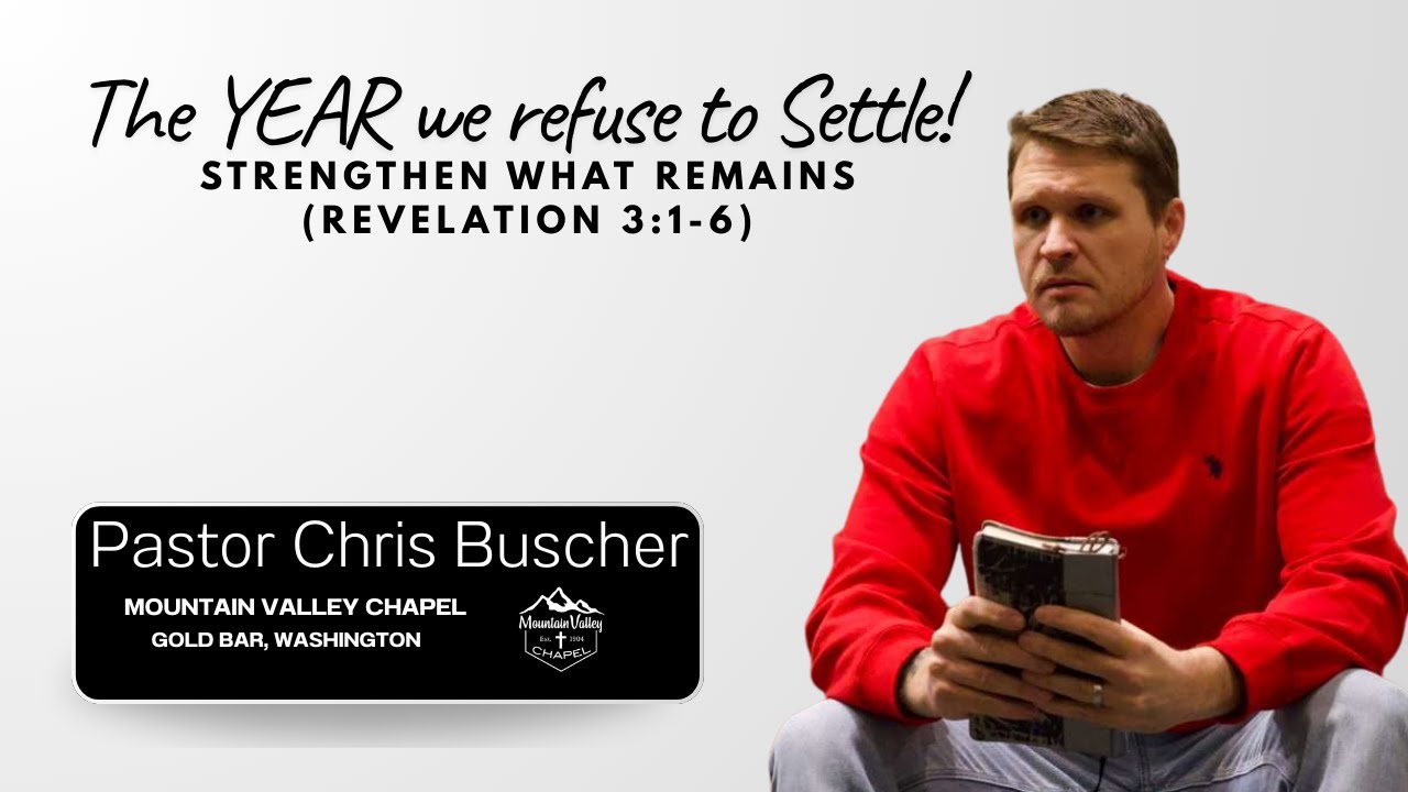 Pastor Chris Buscher preaching from Revelation 3 about the Church in Sardis and Christ’s command to wake up and strengthen what remains