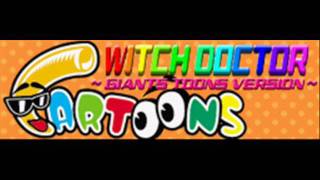CARTOONS - WITCH DOCTOR ~GIANTS TOONS VERSION~ (HQ) Resimi