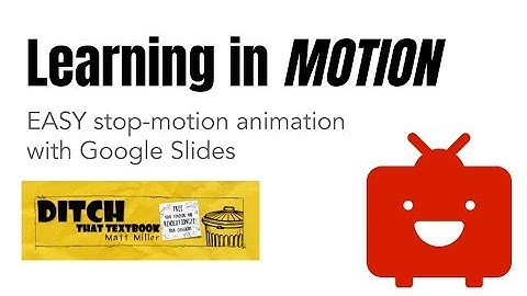 EASY stop-motion animation with Google Slides