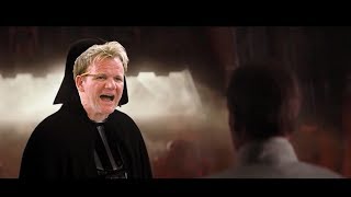 Gordon Ramsay is Darth Vader part 2