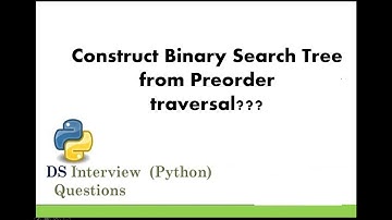 Construct Binary Search Tree (BST) from Preorder and Inorder with example | Data structures