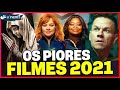 OS PIORES FILMES DE 2021! [ATÉ AGORA]
