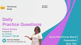 Pharm Series: Renal (UTI) Treatment Questions for Nurse Practitioner Board Prep. ANCC/AANP (Day 155)