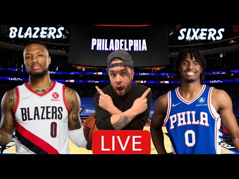 Philadelphia Sixers Vs Portland Blazers Live Play By Play & Reactions