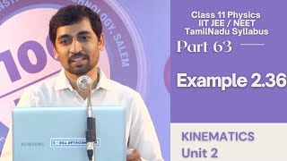 EXAMPLE 2.36 |  Unit 2 Kinematics |11th Physics | Tamil |AlexMaths