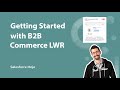 Getting started with b2b commerce lwr
