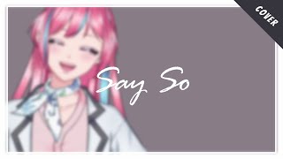 【Rianichuu Cover】Say So - Doja Cat (Japanese Version)