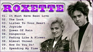 Roxette Greatest Hits Full Album - Best Songs Of Roxette Playlist