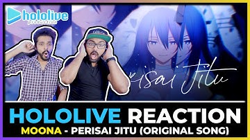 HOLOLIVE - MOONA PERISAI JITU (ID ORIGINAL SONG) REACTION | A WHOLE ANIMATION?!