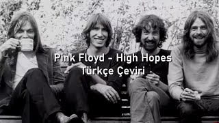 Pink Floyd - High Hopes (Türkçe Çeviri) Resimi