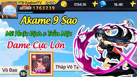 Học Viện Bá Vương - Akame Dame To Nhiều Hiệu Ứng & Review Thảm Nhất Game - Code Học Viện Bá Vương