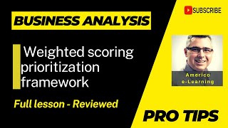 Mastering Weighted Scoring: A Guide to Informed Decision-Making - Full lesson new version