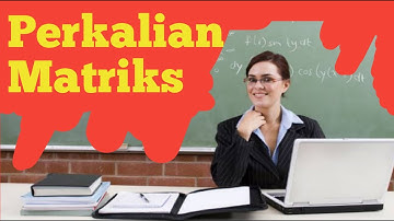 Pembelajaran Perkalian Matriks √ Mathemathic Program