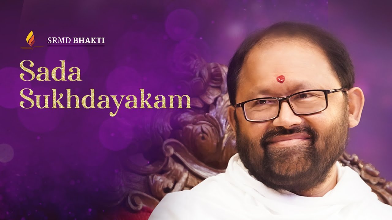 Sada Sukhdayakam — Meditative Bhajan