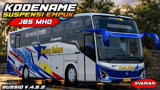 KODENAME SUSPENSI EMPUK JB5 MHD ROMBAKAN SRIKANDI BUSSID V.4.5.2
