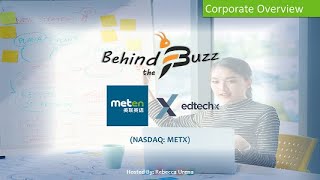 "Behind the Buzz" Show: Meten EdtechX Group Ltd. (NASDAQ: METX) Corporate Overview