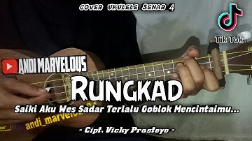 RUNGKAD - VICKY PRASETYO || Cover Ukulele Senar 4 By Andi Marvelous