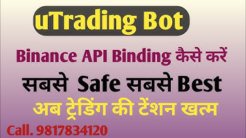 Binance API Key Binding utrading, API key kaise Binding kare #utrading #utradingbot #cryptodahiya