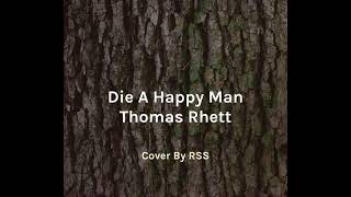 Thomas Rhett - Die a Happy Man cover by RSS