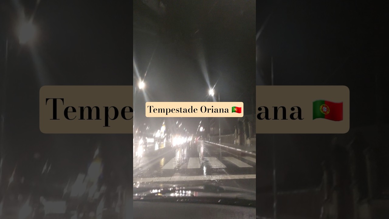 TEMPESTADE ORIANA  🇵🇹.